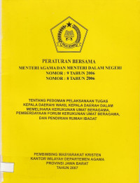 Image of PERATURAN BERSAMA MENTERI AGAMA DAN MENTERI DALAM NEGERI NOMOR: 9 TAHUN 2006 NOMOR: 8 Tahun 2006