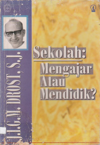 Image of Sekolah: Mengajar Atau Mendidik